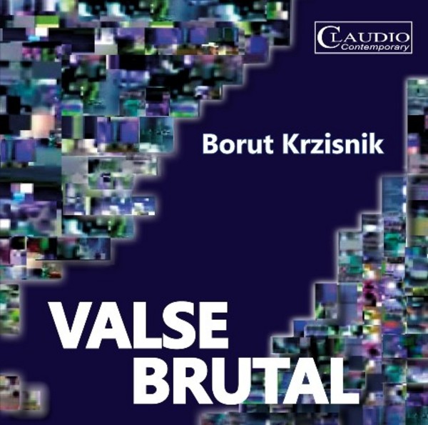 Borut Krzisnik - Valse Brutal | Claudio Records CC60062