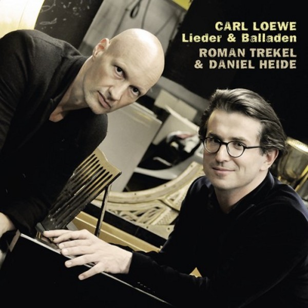 Carl Loewe - Lieder & Balladen