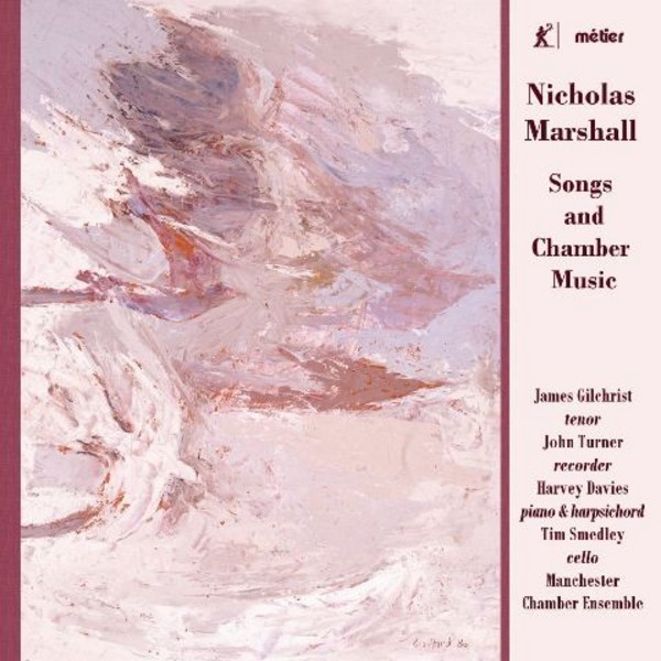 Nicholas Marshall - Songs and Chamber Music