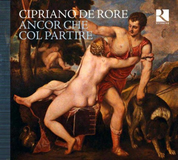 Cipriano de Rore - Ancor che col Partire