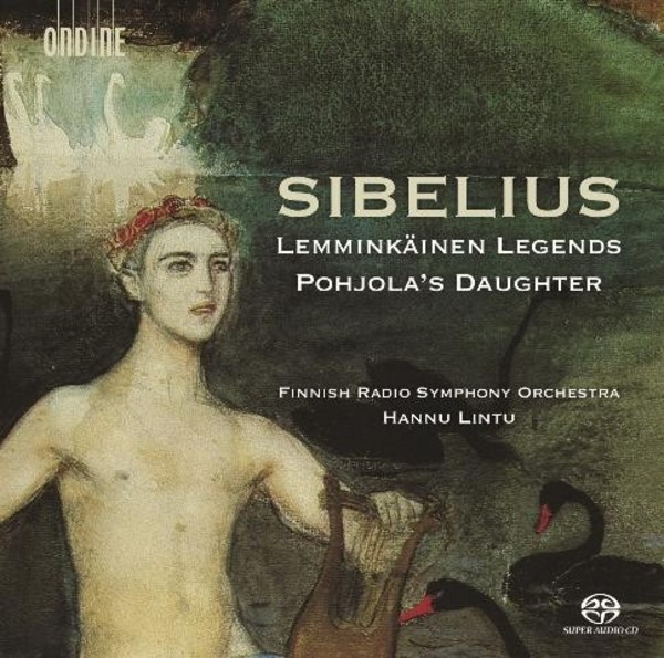 Sibelius - Lemminkainen Legends, Pohjola�s Daughter