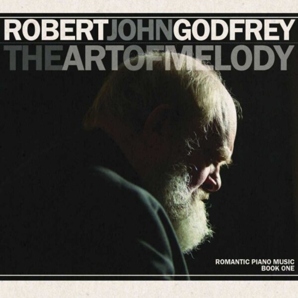 Robert John Godfrey - The Art of Melody