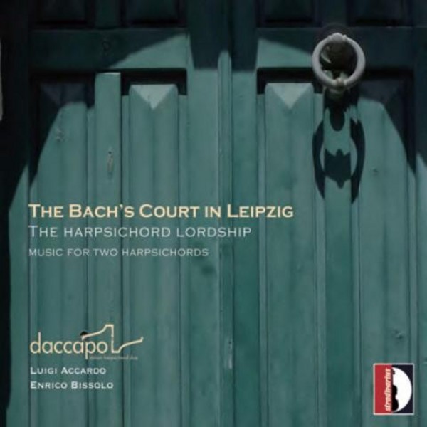 The Bach�s Court in Leipzig (The Harpsichord Lordship)