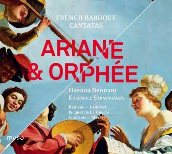 Ariane & Orphee: French Baroque Cantatas