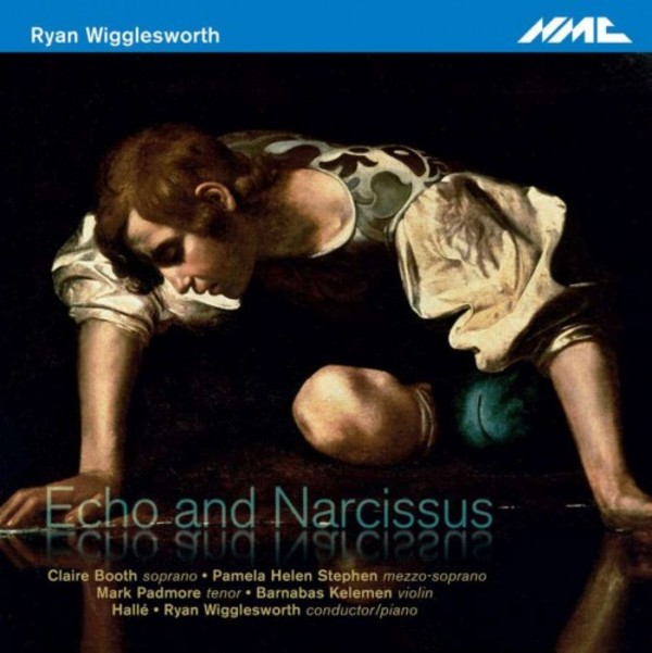 Wigglesworth - Echo and Narcissus