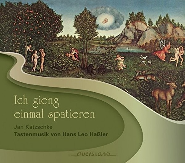 Hans Leo Hassler - Ich gieng einmal spatieren: Keyboard Music