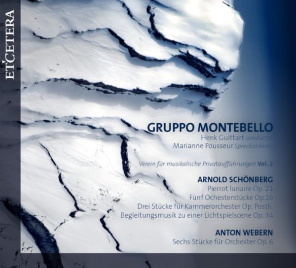 Schoenberg - Pierrot lunaire, Five Orchestral Pieces; Webern - Six Pieces for Orchestra