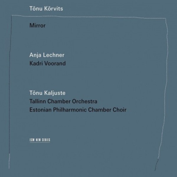 Tonu Korvits - Mirror