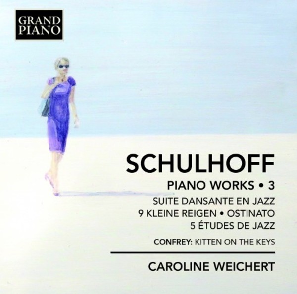 Schulhoff - Piano Works Vol.3