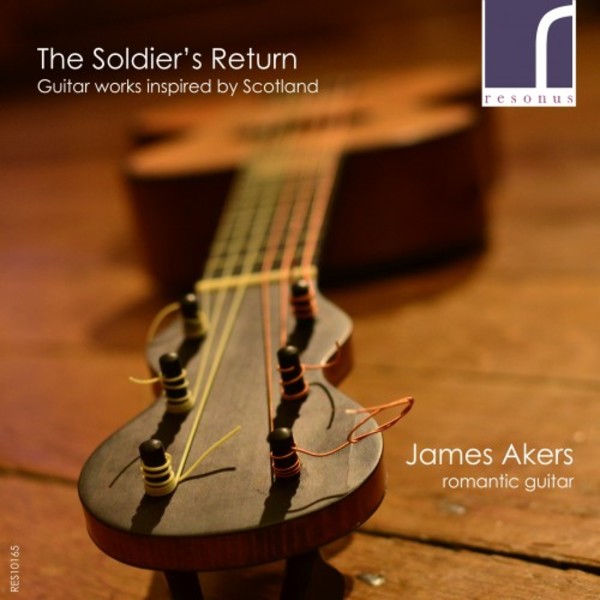 The Soldier�s Return: Guitar music inspired by Scotland