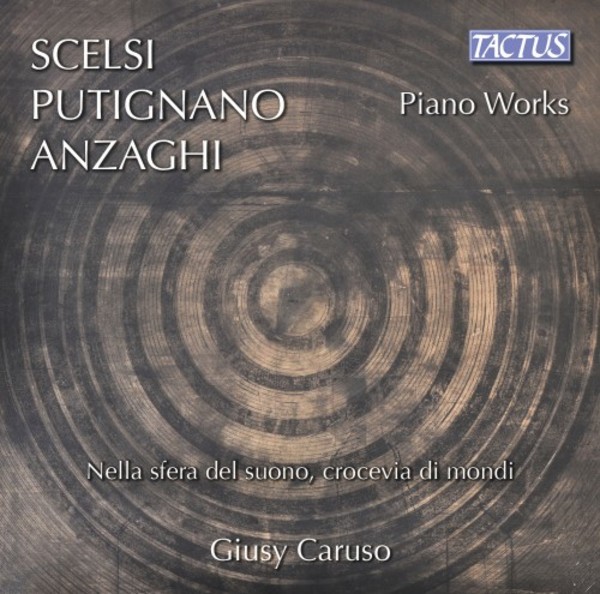 Scelsi, Putignano, Anzaghi - Piano Works