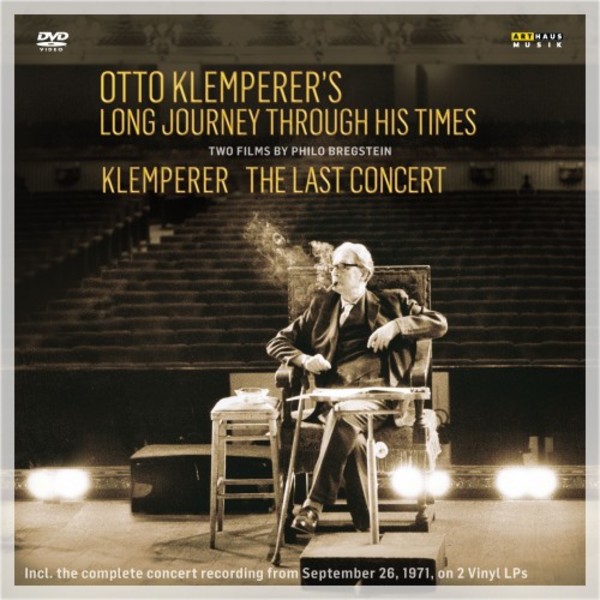 Otto Klemperer�s Long Journey through his Times; Klemperer: The Last Concert (DVD + LP)