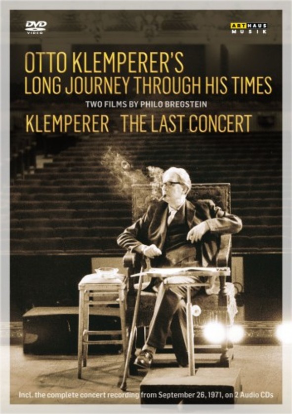 Otto Klemperer�s Long Journey through his Times; Klemperer: The Last Concert (DVD + CD)
