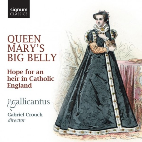 Queen Mary�s Big Belly: Hope for an heir in Catholic England