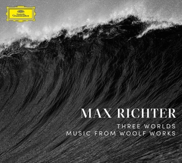 Max Richter - Three Worlds: Music from Woolf Works