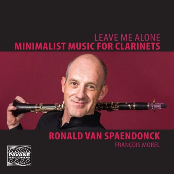 Leave Me Alone: Minimalist Music for Clarinets