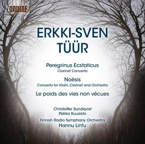 Erkki-Sven Tuur - Concertos: Peregrinus Ecstaticus, Noesis