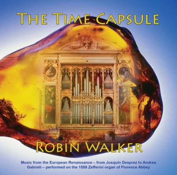 The Time Capsule: Organ Music from the European Renaissance