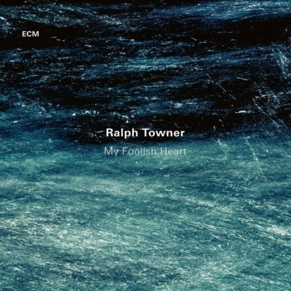 Ralph Towner - My Foolish Heart