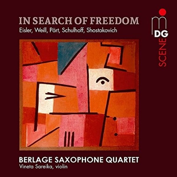 In Search of Freedom: Eisler, Weill, Schulhoff, Part & Shostakovich