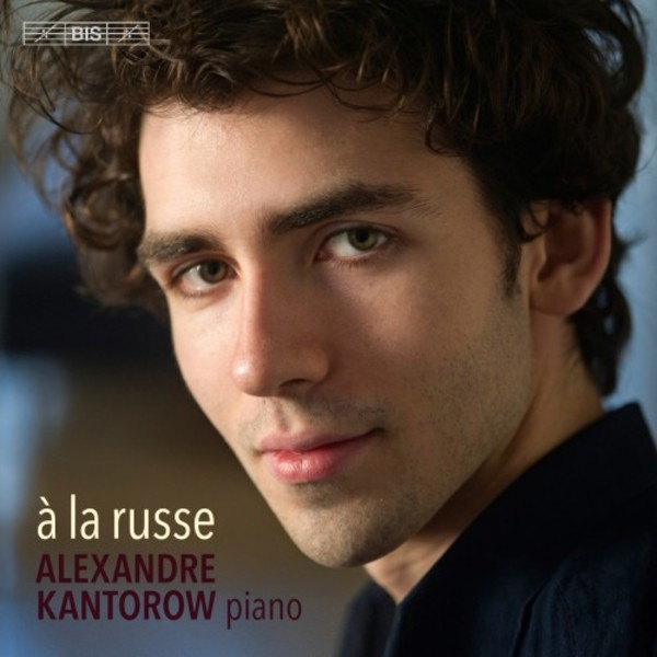 A la russe: Piano works by Rachmaninov, Tchaikovsky, Stravinsky & Balakirev