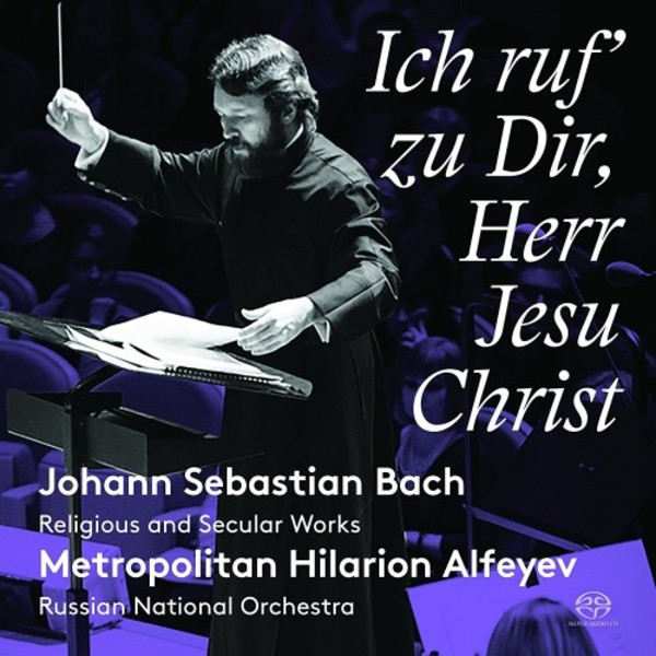 JS Bach - Ich ruf� zu dir, Herr Jesu Christ: Religious and Secular Works