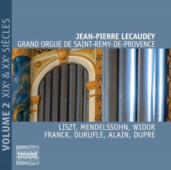 Grand Orgue de Saint-Remy-de-Provence Vol.2: 19th & 20th centuries