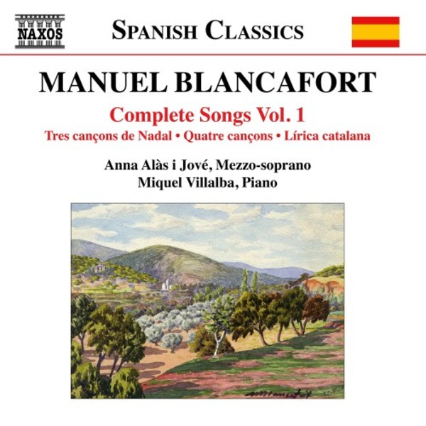 Manuel Blancafort - Complete Songs Vol.1