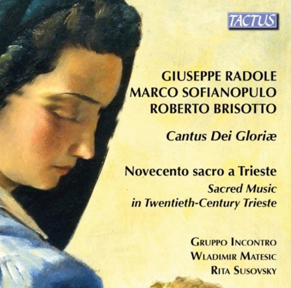 Cantus Dei Gloriae: Sacred Music in Twentieth-Century Trieste