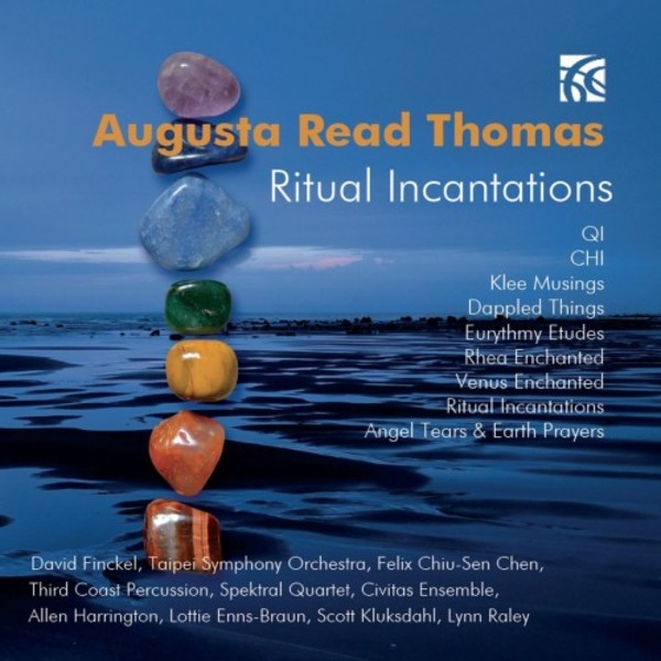 Augusta Read Thomas - Ritual Incantations