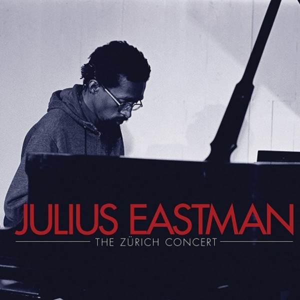 Julius Eastman: The Zurich Concert