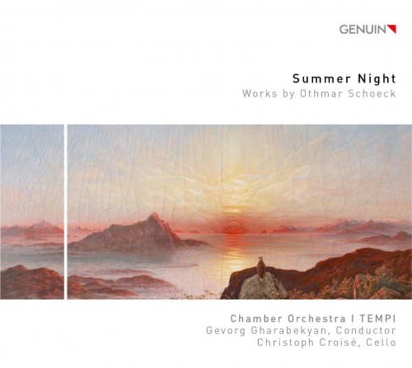 Summer Night: Works by Othmar Schoeck