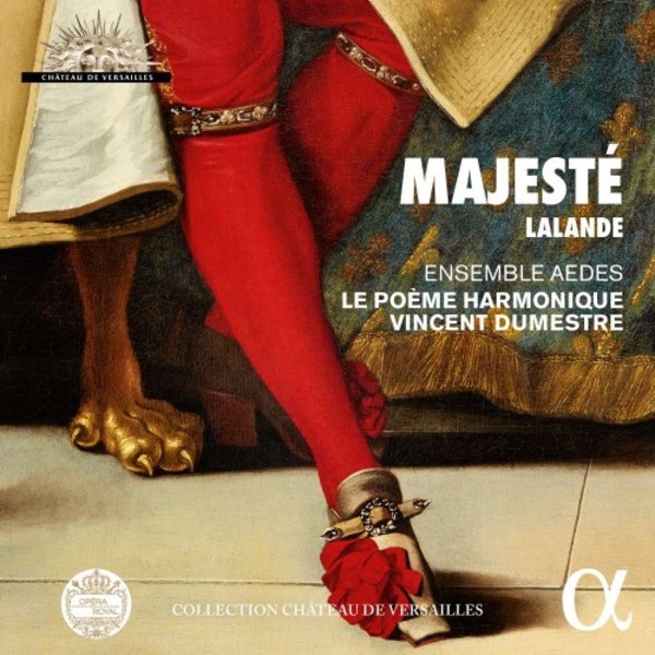 Lalande - Majeste: Grands Motets for the Sun King
