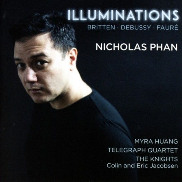 Illuminations: Britten, Debussy, Faure