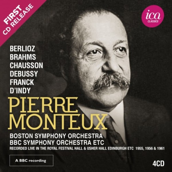 Pierre Monteux conducts Berlioz, Brahms, Chausson, Debussy, Franck & d�Indy