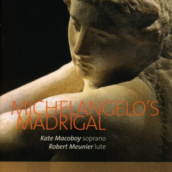 Michelangelo�s Madrigal: Music for Soprano & Lute