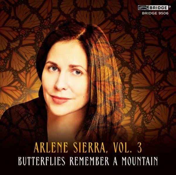 Arlene Sierra Vol.3: Butterflies Remember a Mountain