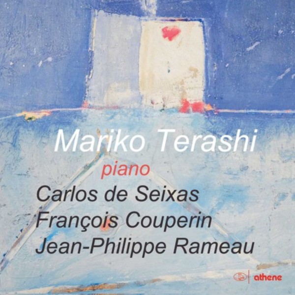 Seixas, Couperin & Rameau - Keyboard Works