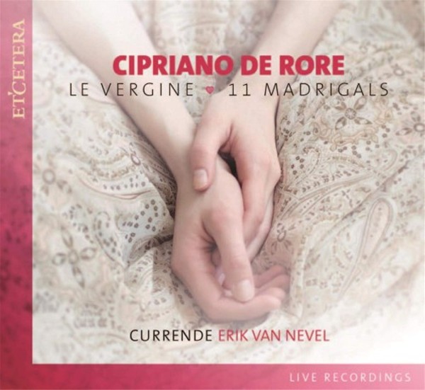 De Rore - Le Vergine: 11 Madrigals