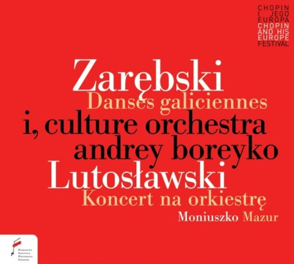 Zarebski - Danses galiciennes; Lutoslawski - Concerto for Orchestra