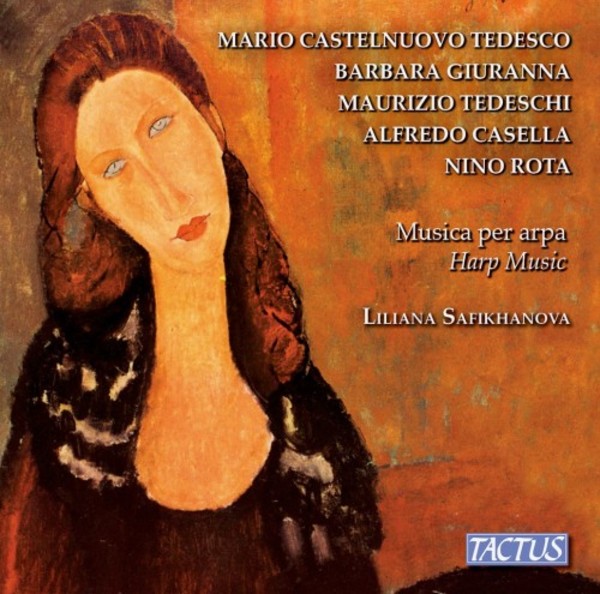 Musica per arpa (Music for Harp): Castelnuovo-Tedesco, Giuranna, Tedeschi, Casella, Rota