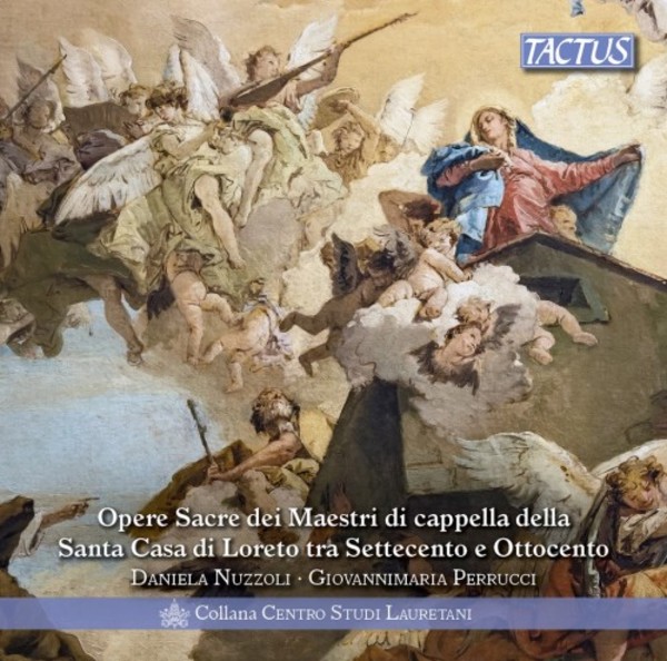Sacred Works from the Maestri di cappella of Santa Casa di Loreto