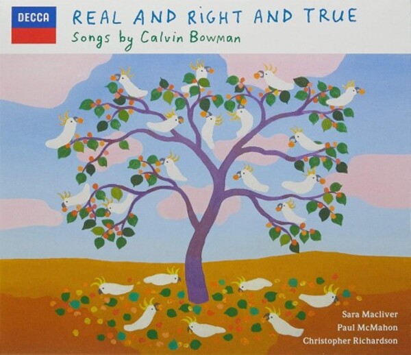 Real and Right and True: Songs by Calvin Bowman | Eloquence ELQ4817051