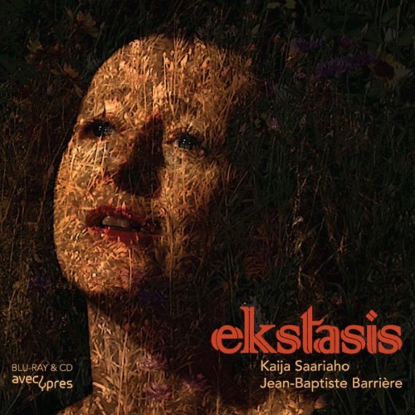 Saariaho & Barriere - Ekstasis (CD + Blu-ray)