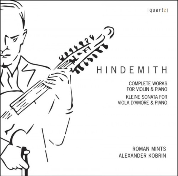 Hindemith - Complete Works for Violin & Piano, �Kleine Sonata� for Viola d�amore & Piano