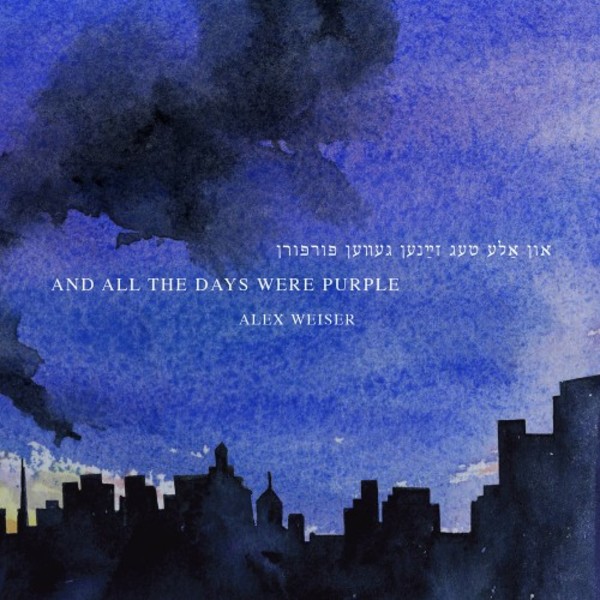 Weiser - and all the days were purple