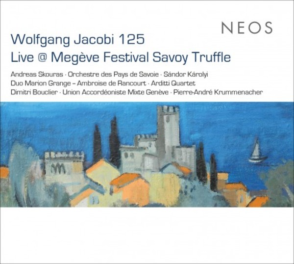Wolfgang Jacobi 125: Live at Megeve Festival Savoy Truffle