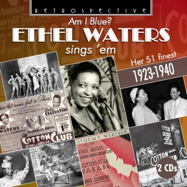 Am I Blue: Ethel Waters Sings �Em
