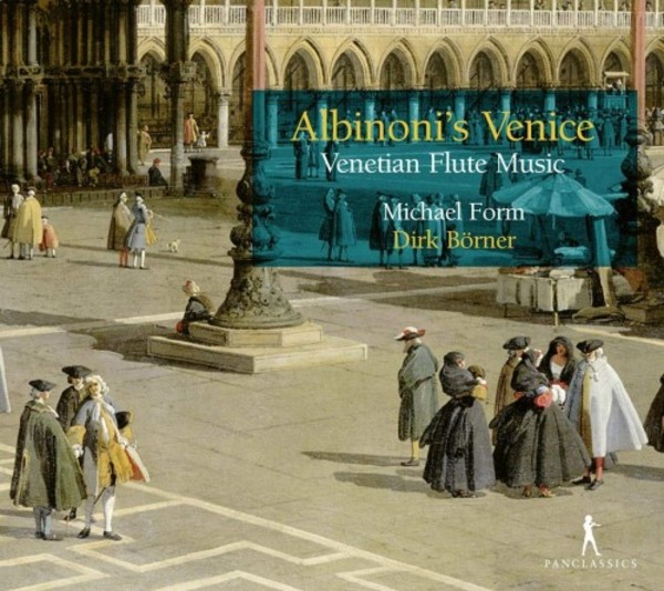 Albinoni�s Venice: Venetian Flute Music