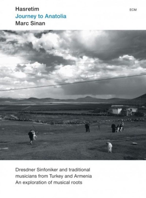 Hasretim: Journey to Anatolia (CD + DVD) | ECM 3728931